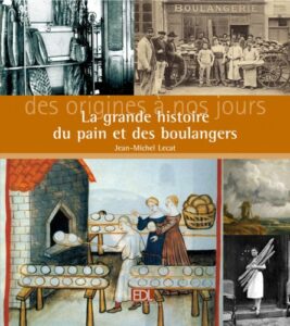 La grande Histoire du pain et des boulangers